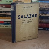 MIRCEA ELIADE - SALAZAR SI REVOLUTIA DIN PORTUGALIA , ED. 1-A , 1942 #