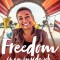 Freedom Is an Inside Job: Owning Our Darkness and Our Light to Heal Ourselves and the World
