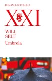 Umbrela - Will Self - Editura Univers