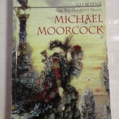 GLORIANA or TheUnfulfill'd Queen - Michael MOORCOCK