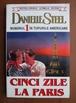 Danielle Steel - Cinci zile la Paris foto