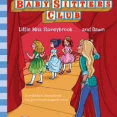 Little Miss Stoneybrook...and Dawn (the Baby-Sitters Club #15), Volume 15