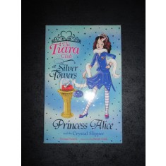 PRINCESS ALICE AND THE CRYSTAL ALIPPER (2006, limba engleza)
