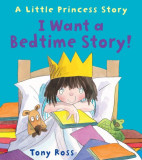 I Want a Bedtime Story! | Tony Ross