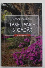 TAKE , IANKE SI CADAR de VICTOR ION POPA , COMEDIE IN TREI ACTE , 2018 foto