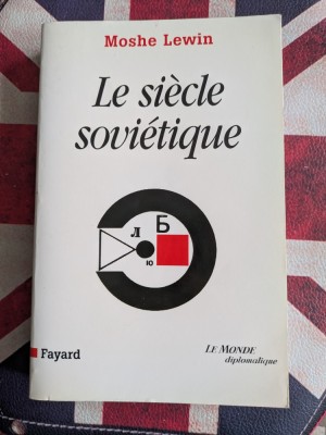 Moshe Lewin, Le si&amp;egrave;cle sovi&amp;eacute;tique foto