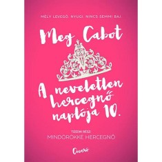 Mindorokke hercegno - A neveletlen hercegno naploja 10. - Cabot foto
