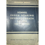 Friedrich Engels - Domnul Eugen Duhring revoluționează știința (Anti-Duhring) (editia 1946)