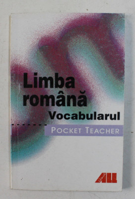 LIMBA ROMANA , VOCABULARUL DE MIHAELA POPESCU , 2003 foto