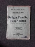 Religia, familia, proprietatea, din epoca revolutiei franceze - Raicu Ionescu Rion
