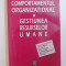 COMPORTAMENTUL ORGANIZATIONAL SI GESTIUNEA RESURSELOR UMANE de ALEXANDRINA DEACONU ... , 2002