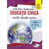 Educatie civica. Caietul elevului pentru clasa a IV-a/Dumitra Radu, Gherghina Andrei