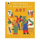 Cumpara ieftin 100 Things to Know about Art