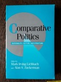 Mark Irving Lichbach, Alan S. Zuckerman - Comparative Politics. Rationality, Culture, And Structure