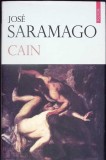 Carte Cain de Jose Saramago, Editia 2012, Cartonata, 150 pagini, Umor/Satira, Stare Foarte buna