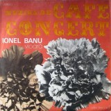 Vinil Ionel Banu - Muzica Cafe Concert Electrecord (1981) LP 33 RPM Jazz/Country Stare Buna