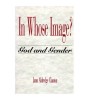 Jann Aldredge Clanton - In whose image? God and Gender - 111386
