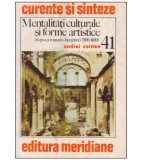 Andrei Cornea - Mentalitati culturale si forme artistice in epoca