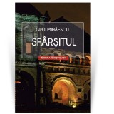 Cumpara ieftin Sfarsitul - Gib I. Mihaescu
