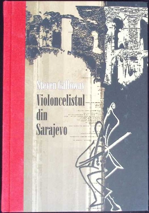 VIOLONCELISTUL DIN SARAJEVO-STEVEN GALLOWAY-267211
