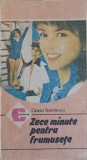 Carte Zece Minute pentru Frumusețe - Ginetta Stoenescu, Ghid Practic de Sănătate, Editura Ceres, 1991