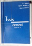 Cumpara ieftin ION DOBRE / ADRIAN BADESCU / CORINA IRIMIEA: TEORIA DECIZIEI/STUDII DE CAZ(2000)