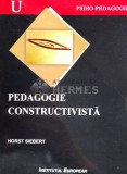 Pedagogie constructivista - 2001 - Horst Siebert ($N112), Institutul European
