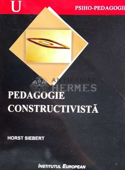 Pedagogie constructivista - 2001 - Horst Siebert ($N112)