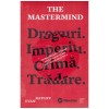 Evan Ratliff - The mastermind - incredibila vanatoare a celui mai