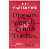 Evan Ratliff - The mastermind - incredibila vanatoare a celui mai
