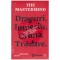 Evan Ratliff - The mastermind - incredibila vanatoare a celui mai