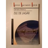 Zaharia Stancu - Zile de lagăr (2005)