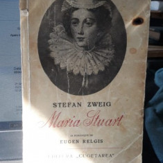 Maria Stuart - Stefan Zweig (Prima Editie)