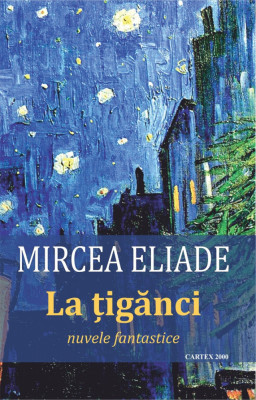 La tiganci - Mircea Eliade foto