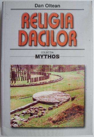 Religia dacilor &ndash; Dan Oltean