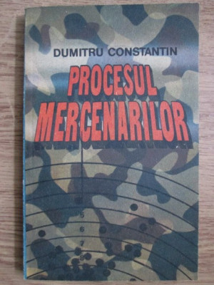 Dumitru Constantin - Procesul mercenarilor foto