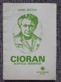 Ionel NECULA - CIORAN SCEPTICUL NEMANTUIT (TECUCI, 1995), 125 pag, stare f buna