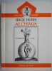 Alchimia - Serge Hutin, Carte Spiritualitate Ezoterism, Noua/Anticariat