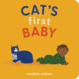 Cat&#039;s First Baby: A Board Book