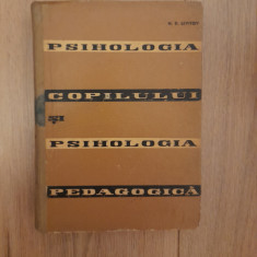 Psihologia copilului si psihologia pedagogica -N. D. Levitov 1963