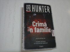 CRIMA IN FAMILIE - CARA HUNTER