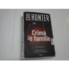 CRIMA IN FAMILIE - CARA HUNTER