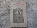Nicolaus Olahus. Primul umanist de origine rom&acirc;nă. St. Bezdechi