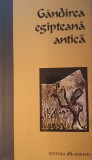 Gandirea Egipteana Antica, 2008 (carte rara colectia carti fundamentale)