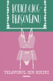 Telefonul din bikini - Rodica Ojog-Brasoveanu - Nemira