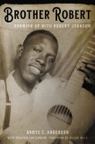 Brother Robert: Growing Up with Robert Johnson, 2020