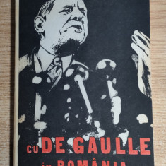 Sanda Stolojan - Cu De Gaulle in Romania (Editura Albatros, 1994)