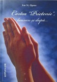Cartea Prietenie, Lansare si Dupa... - Ion N. Oprea - Editura Pim, 2012 - Biografii, Memorii