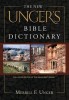 The New Unger&#039;s Bible Dictionary