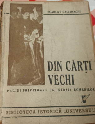 DIN CARTI VECHI SCARLAT CALLIMACHI foto